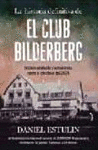 LA HISTORIA DEFINITIVA DE EL CLUB BILDERBERG