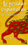LEYENDAS ESPA�OLAS DE TODOS LOS TIEMPOS