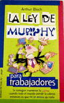 LA LEY DE MURPHY PARA TRABAJADORES