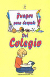 JUEGOS PARA DESPUES DEL COLEGIO
