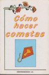 COMO HACER COMETAS