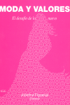 MODA Y VALORES EL DESAFIO DE LO NUEVO