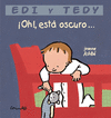 �OH! ESTA OSCURO