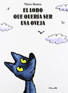 LOBO QUE QUERIA SER OVEJA EL