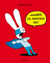 �AAAAH! �EL DENTISTA NO!
