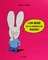 �UN BEBE EN LA BARRIGA DE MAMA?