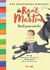 APASIONANTES AVENTURAS DE RAUL Y MARTINA, LAS. RAUL PASA MIEDO.