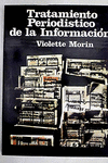 TRATAMIENTO PERIODISTICO DE LA INFORMACION