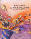 ESCUELA DE LOS NI�OS FELICES LA