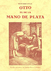 OTTO EL DE LA MANO DE PLATA