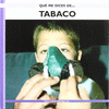 QUE ME DICES DE TABACO