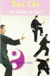TAI CHI EL FLUIDO DE LUZ (LIBRO+DVD