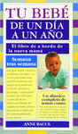 TU BEBE DE UN DIA A UN A�O