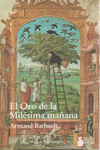 ORO DE LA MILESIMA MA�ANA