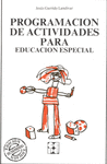 PROGRAMACION DE ACTIVIDADES PARA EDUCACION ESPECI