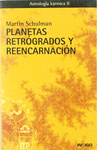 PLANETAS RETROGRADOS Y REENCARNACION