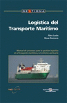 LOGISTICA DEL TRANSPORTE MARITIMO:MANUAL DEL PROCESO PARA LA GESTION LOGISTICA (2DA EDICION) (IMPORTACI�N)