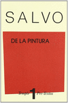 DE LA PINTURA. SALVO. EN EL ESTILO DE WITTGENSTEIN