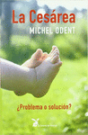 CESAREA LA �PROBLEMA O SOLUCION?