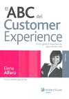 EL ABC DEL CUSTOMER EXPERIENCE COMO GENERAR EXPERIENCIAS PARA VENDER MAS