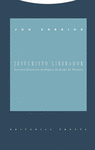 JESUCRISTO LIBERADOR LECTURA HISTORICO-