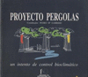 PROYECTO PERGOLAS UN INTENTO DE CONTROL BIOCLIMATICO