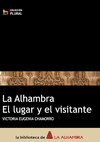 ALHAMBRA, LA  - EL LUGAR Y EL VISITTAN