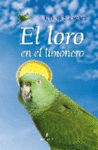 LORO EN EL LIMONERO, EL