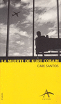 MUERTE DE KURT COBAN, LA
