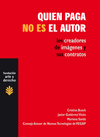 QUIEN PAGA NO ES LE AUTOR LOS CRADORES DE IMAGENES Y SUS CONTRATOS