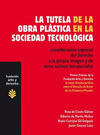 LA TUTELA DE LA OBRA PLASTICA EN LA SOCIEDAD TECNOLOGICA