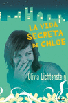 VIDA SECRETA DE CHLOE, LA