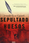 SEPULTADO CON SUS HUESOS