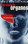 LADRONES DE ORGANOS (UN TRAFICO DESGARRADOR)