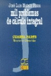 MIL PROBLEMAS DE CALCULO INTEGRAL CUARTA PARTE