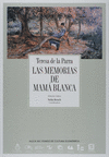 LAS MEMORIAS DE MAMA BLANCA