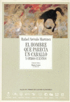 EL HOMBRE QUE PARECIA UN CABALLO Y OTROS CUENTOS