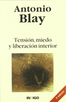 TENSION MIEDO Y LIBERACION INTERIOR