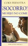 SOCORRO! MI HIJO NO COME