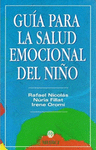 GUIA PARA LA SALUD EMOCIONAL DEL NI�O