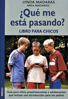 QUE ME ESTA PASANDO? LIBRO PARA CHICOS