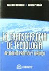 LA TRANSFERENCIA DE TECNOLOGIA APLICACION PRACTICA Y JURIDICA