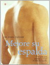 MEJORE SU ESPALDA GUIA PARA PREVENIR Y TRATAR DOLOR ESPALDA