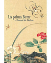 PRIMA BETTE, LA