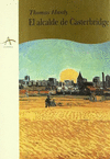 ALCALDE DE CASTERBRIDGE, EL