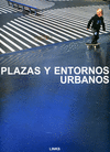 PLAZAS Y ENTORNOS URBANOS