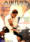 AIKIDO EL MAESTRO Y EL METODO