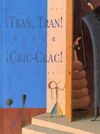 TRANTRAN! SE�OR �CRIC-CRAC!