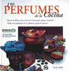 PERFUMES DE LA COCINA (RECETAS DE AFRICA ASIA Y AMERICA LATINA)