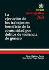 EJECUCION DE LOS TRABAJOS EN BENEFICIO DE LA COMUNIDAD POR DELITOS DE VIOLENCIA DE GENERO LA